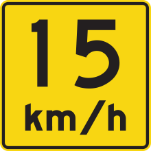 Advisory Speed sign near a hazardous spot - 15 km/h