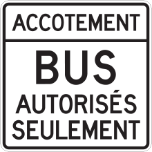 Travel on Shoulder Permitted for Authorized Buses Only Signs