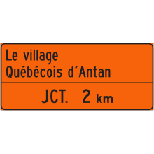Présignalisation de sortie temporaire (équipements touristiques privés) – Jct. 2 km